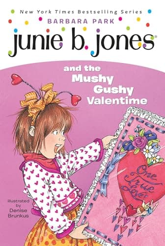 Junie B. Jones and the Mushy Gushy Valentime poster