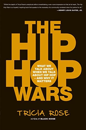 The Hip Hop Wars: What We Talk About When We Talk About Hip Hop--and Why It Matters poster