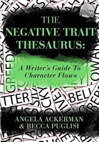 The Negative Trait Thesaurus: A Writer's Guide to Character Flaws poster