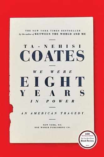 We Were Eight Years in Power: An American Tragedy poster