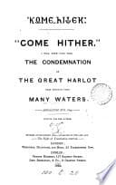 'Come hither', I will shew unto thee the condemnation of the great harlot that sitteth upon many waters poster