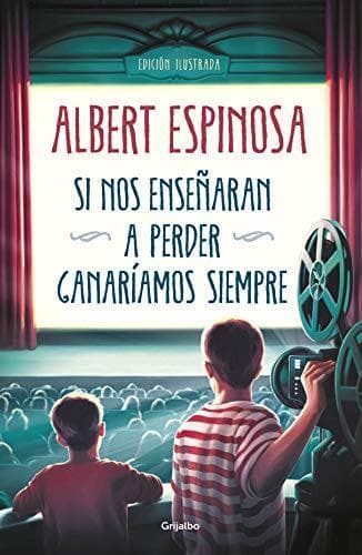 Si nos enseñaran a perder, ganaríamos siempre poster
