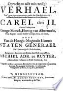 Oprecht en niet min zedigh Verhael, van't gene is geremarcqueert onder het bloedigh gevecht, tusschen de navale machten des Konings van Groot-Brittanjen ... ter eenre, ende vande ... Staten Generael der Vereenighde Nederlanden ... ter andere zyde. Voorgevallen opden 11, 12, 13, en 14 Junius [N.S.] 1666 poster