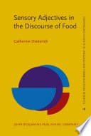 Sensory Adjectives in the Discourse of Food poster