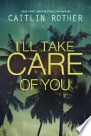 I'll Take Care of You poster