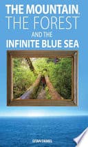 The Mountain,The Forest And The Infi Nite Blue Sea poster