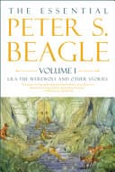 The Essential Peter S. Beagle, Volume 1: Lila the Werewolf and Other Stories poster