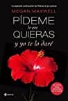 Pídeme lo que quieras y yo te lo daré poster
