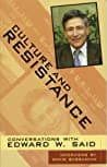 Culture and Resistance: Conversations with Edward W. Said poster