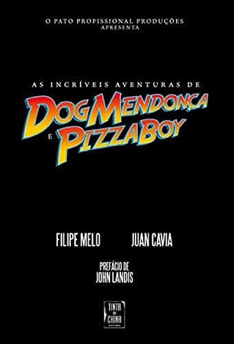 As Incríveis Aventuras de Dog Mendonça e PizzaBoy poster