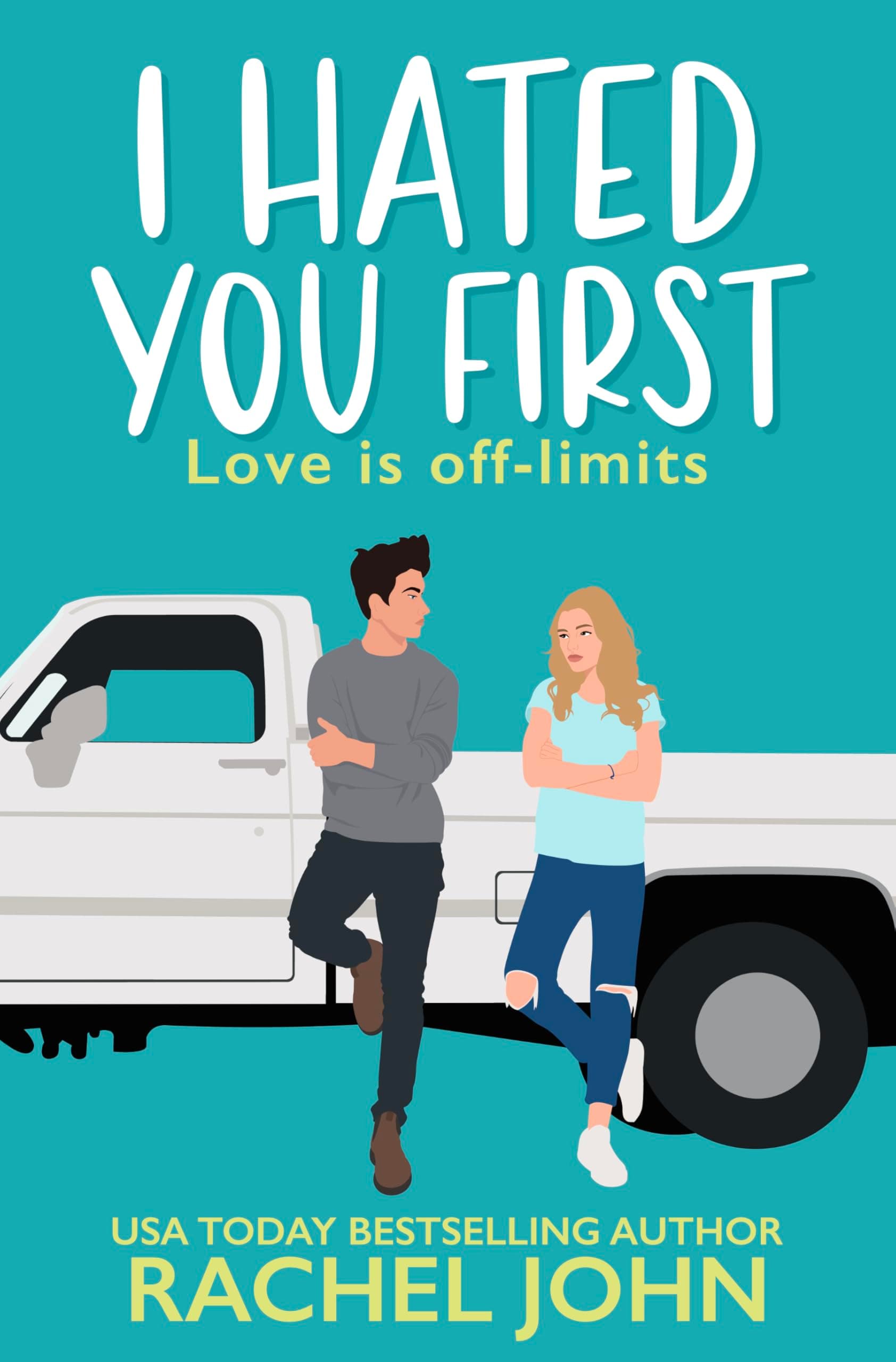 I Hated You First: Love is Off-Limits poster