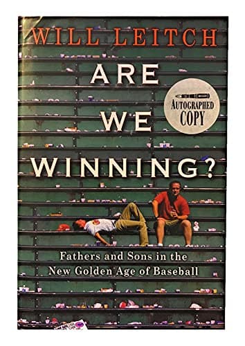 Are We Winning? Fathers and Sons in the New Golden Age of Baseball poster