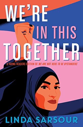 We're in This Together: A Young Readers Edition of We Are Not Here to Be Bystanders poster
