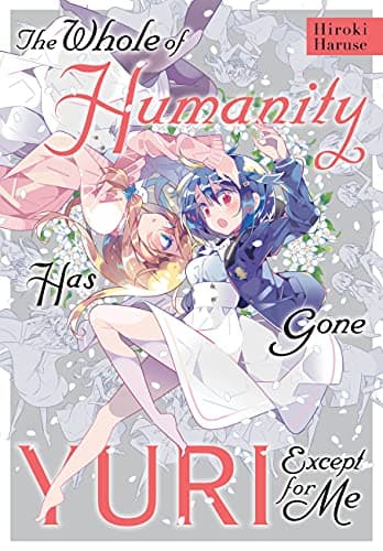 The Whole of Humanity Has Gone Yuri Except for Me poster