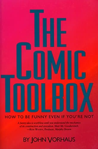The Comic Toolbox: How to Be Funny Even If You're Not poster