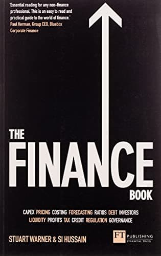Finance Book, The: Understand the numbers even if you're not a finance professional poster