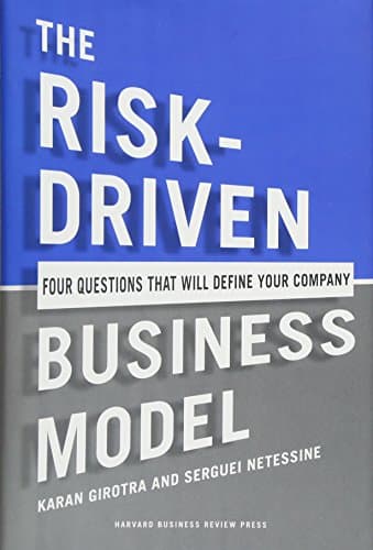 The Risk-Driven Business Model: Four Questions That Will Define Your Company poster