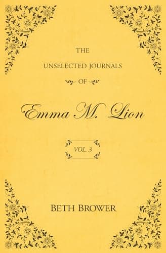 The Unselected Journals of Emma M. Lion, Vol. 3 poster