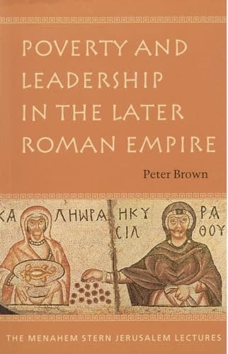 Poverty and Leadership in the Later Roman Empire poster