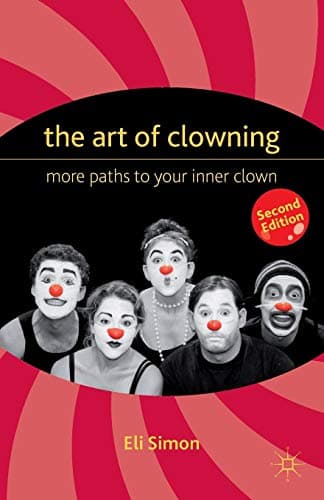 The Art of Clowning: More Paths to Your Inner Clown poster