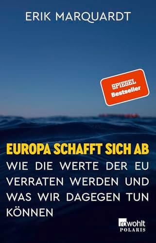Europa schafft sich ab. Wie die Werte der EU verraten werden und was wir dagegen tun können poster