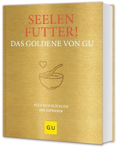 Seelenfutter! Das Goldene von GU poster