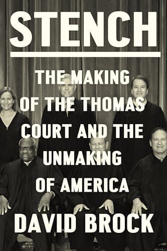 Stench: The Making of the Thomas Court and the Unmaking of America poster