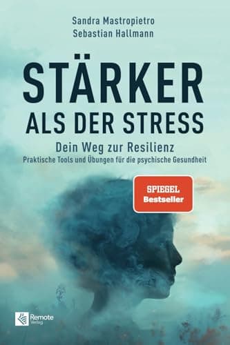 St??rker als der Stress: Dein Weg zur Resilienz - Praktische Tools und ??bungen f??r die psychische Gesundheit poster