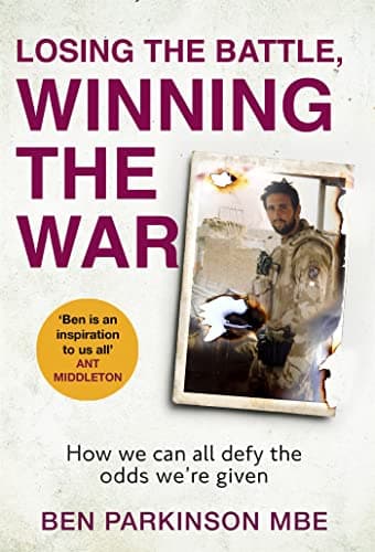 Losing the Battle, Winning the War: How we can all defy the odds we're given poster
