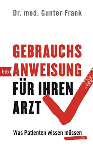 Gebrauchsanweisung f??r Ihren Arzt: was Patienten wissen m??ssen poster