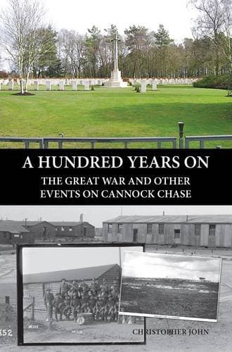 A Hundred Years on: The Great War and Other Events on Cannock Chase poster