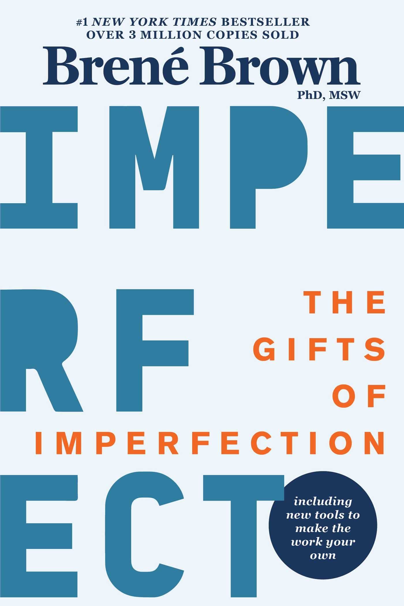 The Gifts of Imperfection: Let Go of Who You Think You're Supposed to Be and Embrace Who You Are poster