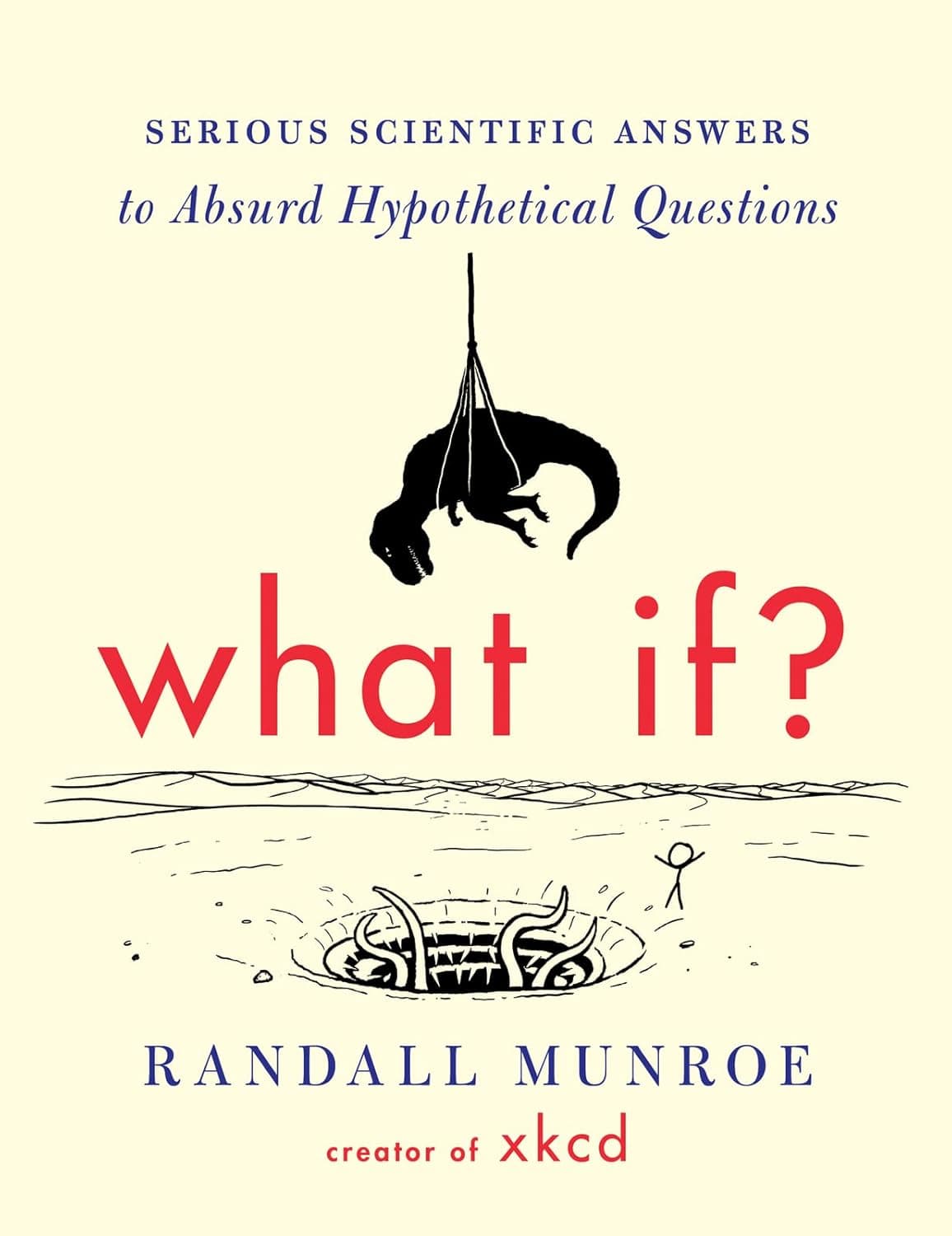 What If? Serious Scientific Answers to Absurd Hypothetical Questions poster