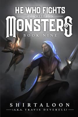 He Who Fights with Monsters 9: A LitRPG Adventure (He Who Fights with Monsters, Book 9) poster