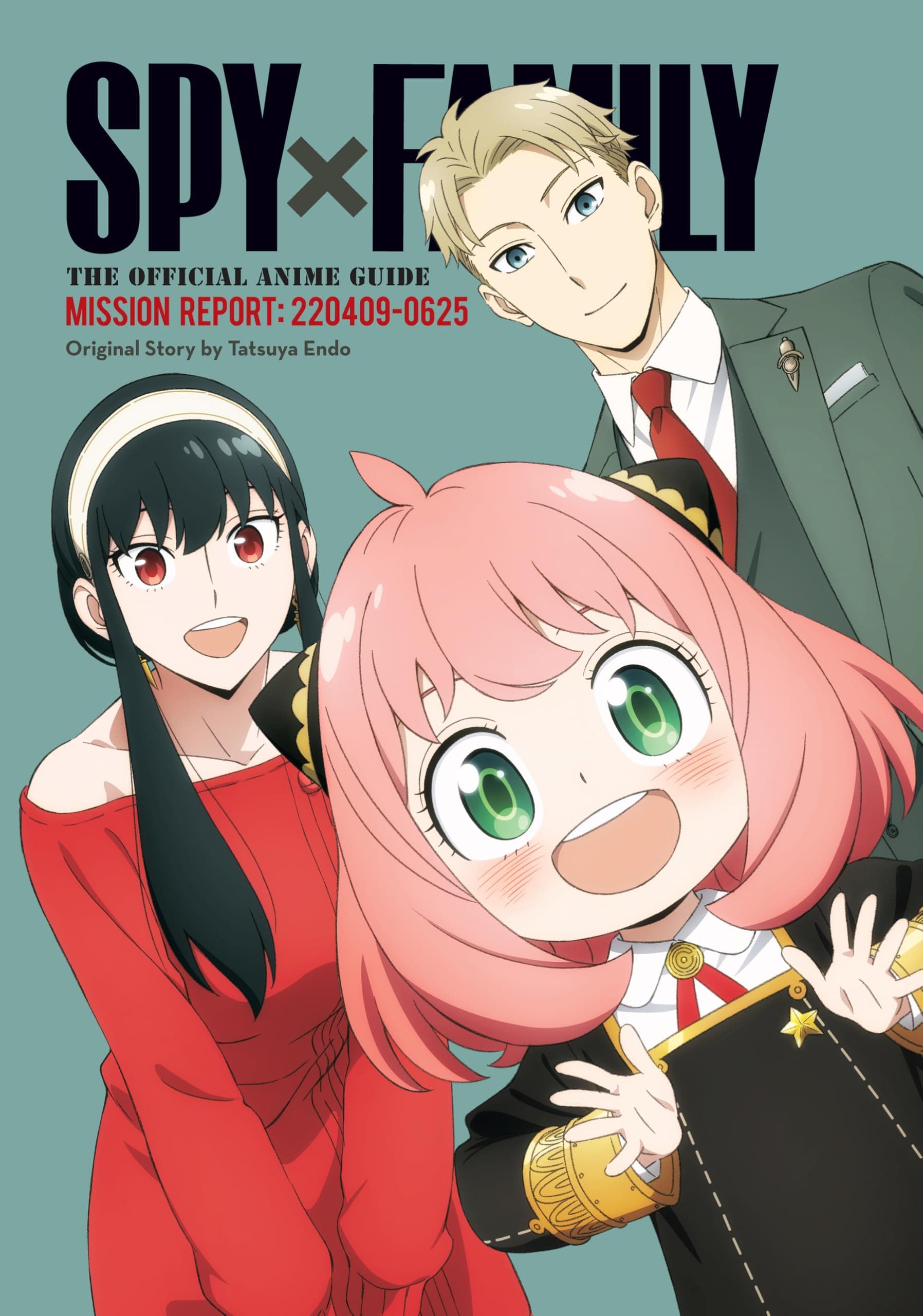 Spy x Family: The Official Anime Guide―Mission Report: 220409-0625 poster