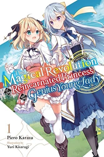 The Magical Revolution of the Reincarnated Princess and the Genius Young Lady, Vol. 1 poster