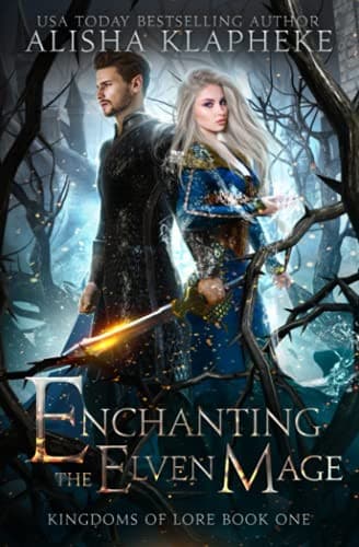 Enchanting the Elven Mage: Kingdoms of Lore Book One poster