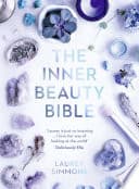 The Inner Beauty Bible: Mindful rituals to nourish your soul poster