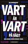 Vart är vart på väg? - Och andra språkfrågor i tiden poster