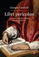 Libri pericolosi: Censura e cultura italiana in età moderna poster