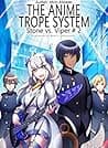 The Anime Trope System: Stone vs. Viper #2 poster