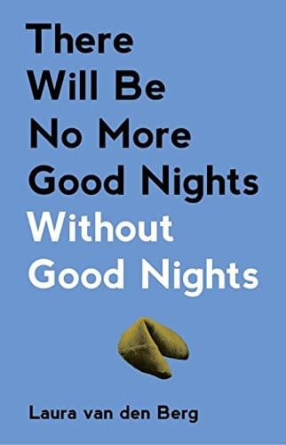 There Will Be No More Good Nights Without Good Nights poster