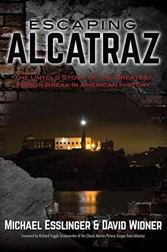 Escaping Alcatraz: The Untold Story of the Greatest Prison Break in American History poster