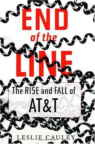 End of the Line: The Rise and Fall of AT&T poster