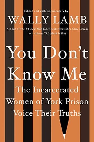 You Don’t Know Me: The Incarcerated Women of York Prison Voice Their Truths poster