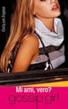 Gossip Girl. Mi ami, vero? poster