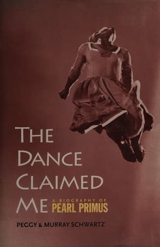 The Dance Claimed Me: A Biography of Pearl Primus poster