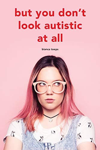 But You Don't Look Autistic at All poster