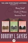 The Lord Peter Wimsey Mysteries Volume One: Whose Body?, Clouds of Witness, and Unnatural Death poster