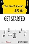 You Don't Know JS Yet: Get Started poster